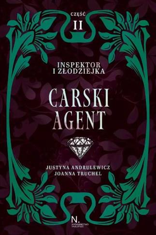 INSPEKTOR I ZŁODZIEJKA. CARSKI AGENT TOM I, CZĘŚĆ