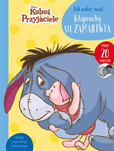 Jak widzę świat... Kłapouchy się zamartwia. Disney