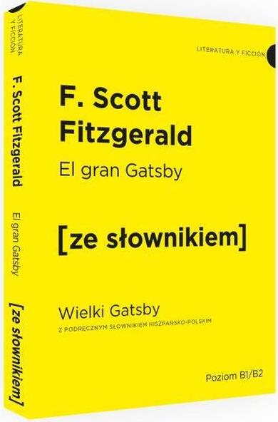 EL GRAN GATSBY. WIELKI GATSBY Z PODRĘCZNYM SŁOWNIK