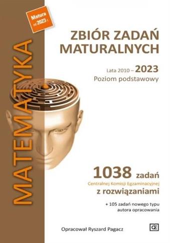 Matematyka. Zbiór zadań maturalnych. Lata 2010-202
