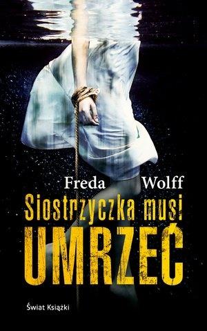 SIOSTRZYCZKA MUSI UMRZEĆ