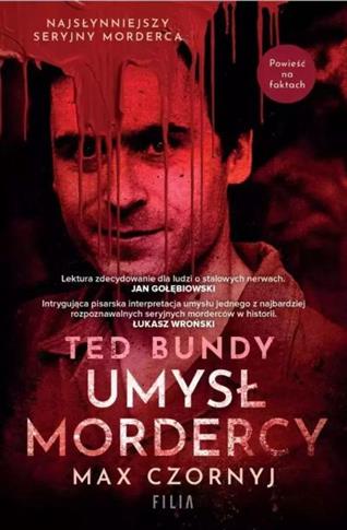 TED BUNDY. UMYSŁ MORDERCY WYD. SPECJALNE