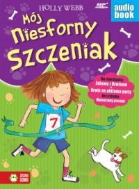 AUDIOBOOK. MÓJ NIESFORNY SZCZENIAK