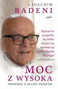 MOC Z WYSOKA. OPOWIEŚĆ O DUCHU ŚWIĘTYM