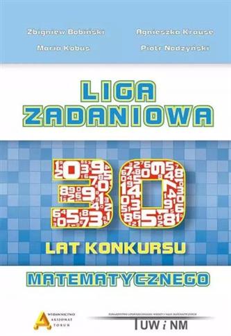 Liga Zadaniowa. 30 lat konkursu matematycznego