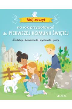 Mój zeszyt na rok przygotowań do Pierwszej Komunii