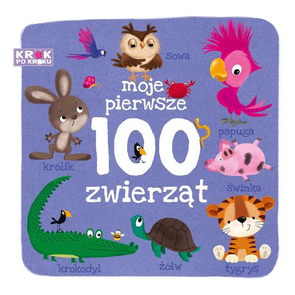 KROK PO KROKU. MOJE PIERWSZE 100 ZWIERZĄT