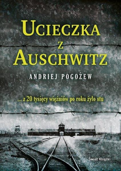 UCIECZKA Z AUSCHWITZ