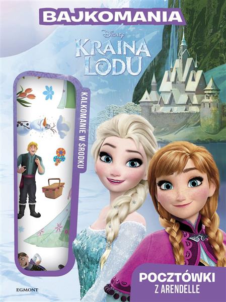 KRAINA LODU. BAJKOMANIA. POCZTÓWKI Z ARENDELLE
