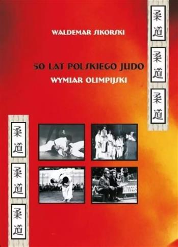 50 lat polskiego judo Wymiar olimpijski