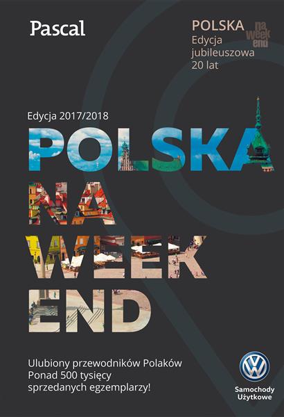 POLSKA NA WEEKEND. EDYCJA 2017/2018