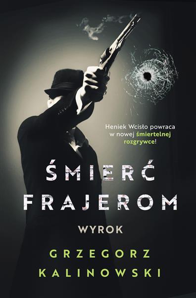 ŚMIERĆ FRAJEROM. WYROK