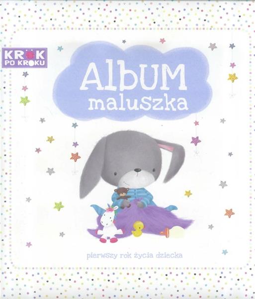 ALBUM MALUSZKA. PIERWSZY ROK ŻYCIA DZIECKA