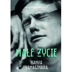 MAŁE ŻYCIE HANYA YANAGIHARA