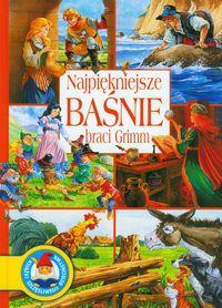 NAJPIĘKNIEJSZE BAŚNIE BRACI GRIMM