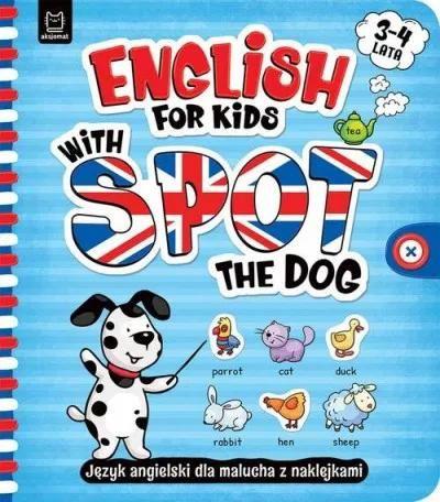 English for Kids with Spot the Dog 3-4 lata