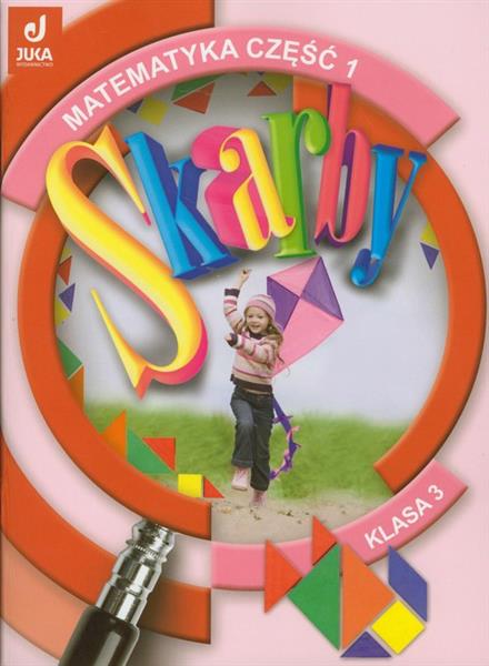 SKARBY 3 MATEMATYKA PODRĘCZNIK Z ĆWICZENIAMI CZ.1