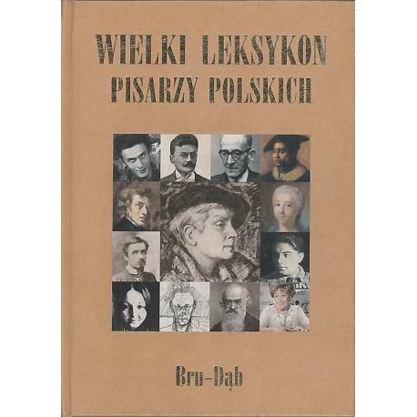 Wielki leksykon pisarzy polskich. Tom 2