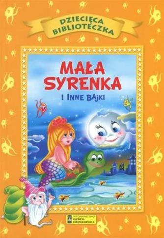 Mała syrenka i inne bajki