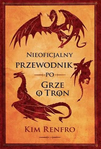 Nieoficjalny przewodnik po „Grze o tron”