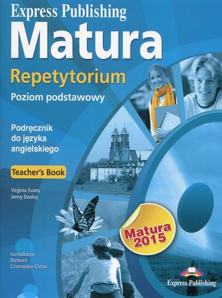 MATURA 2015. REPETYTORIUM. TEACHERS BOOK. POZIOM