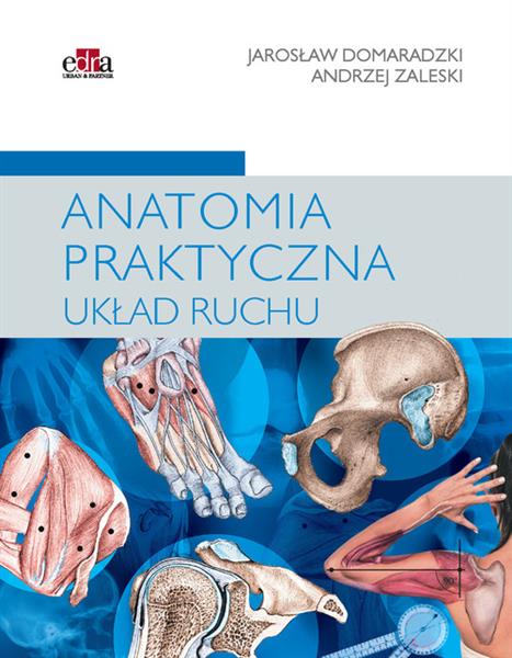 ANATOMIA PRAKTYCZNA I UKŁAD RUCHU