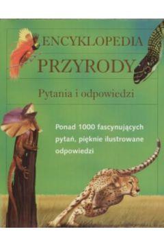 Encyklopedia przyrody. Pytania i odpowiedzi