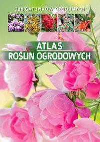 ATLAS ROŚLIN OGRODOWYCH