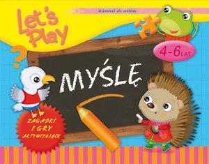 LETS PLAY MYŚLĘ ĆWICZENIA I GRY AKTYWIZUJĄCE
