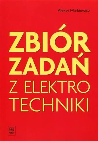 Zbiór zadań z elektrotechniki, wydanie 26