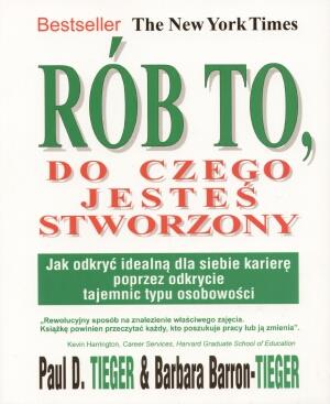 RÓB TO, DO CZEGO JESTEŚ STWORZONY