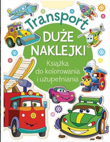 Transport. Duże naklejki. Książka do kolorowania i