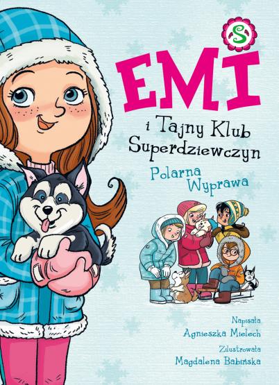 EMI I TAJNY KLUB SUPERDZIEWCZYN. TOM 10. POLARNA