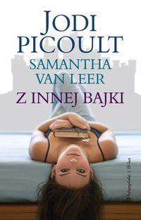 Z INNEJ BAJKI - JODI PICOULT, SAMANTHAR