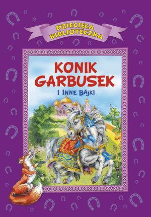 KONIK GARBUSEK I INNE BAJKI