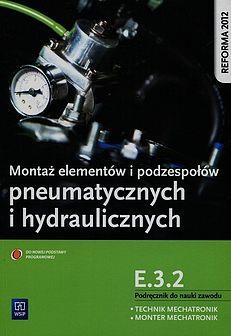 Montaż elementów i podzespołów pneumatycznych i hy