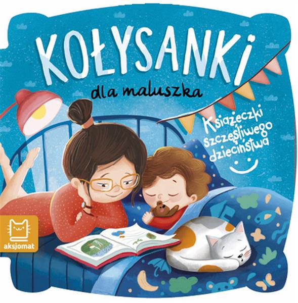 KOŁYSANKI DLA MALUSZKA KSIĄŻECZKI SZCZĘŚLIWEGO?