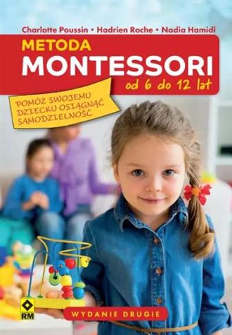 METODA MONTESSORI OD 6 DO 12 LAT, WYDANIE 2