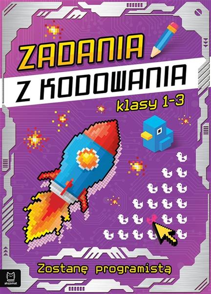 ZADANIA Z KODOWANIA. BĘDĘ PROGRAMISTĄ KL. 1-3