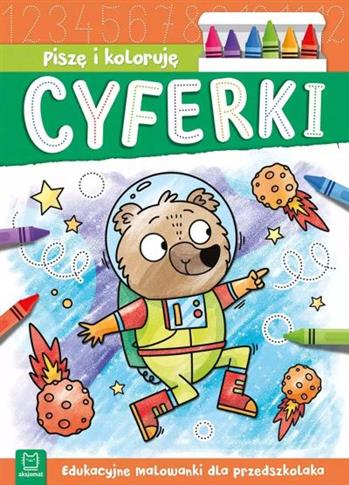 PISZĘ I KOLORUJĘ. CYFERKI. EDUKACYJNE MALOWANKI
