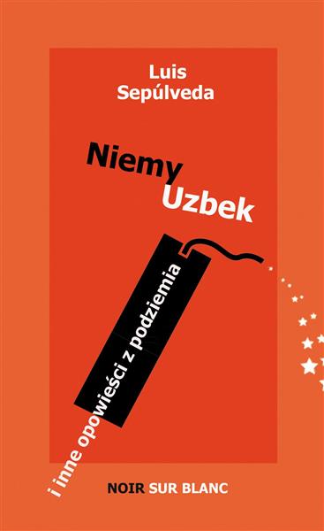 NIEMY UZBEK I INNE OPOWIEŚCI Z PODZIEMIA