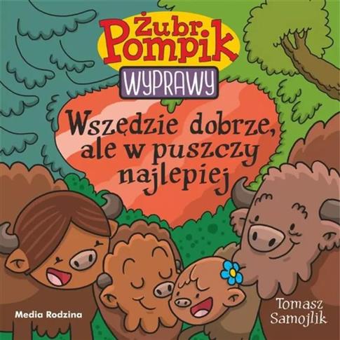 Żubr Pompik. Wyprawy. Tom 23. Wszędzie dobrze, ale