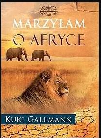 MARZYŁAM O AFRYCE