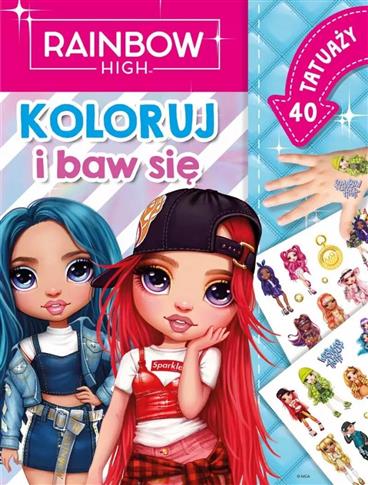 RAINBOW HIGH. KOLORUJ I BAW SIĘ. 40 TATUAŻY