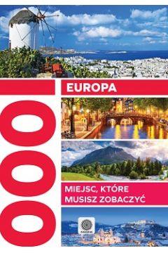 EUROPA 1000 MIEJSC KTÓRE MUSISZ ZOBACZYĆ