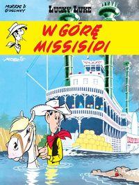 LUCKY LUKE. TOM 16. W GÓRĘ MISSISIPI