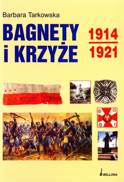 Bagnety i krzyże 1914-1921