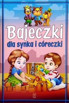 BAJECZKI DLA SYNKA I CÓRECZKI