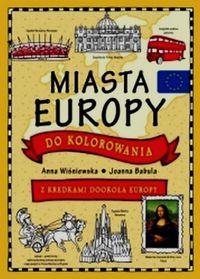 MIASTA EUROPY DO KOLOROWANIA. Z KREDKAMI DOOKOŁA E