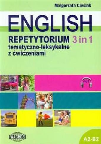 English 3 in 1 Repetytorium tematyczno-leksykalne